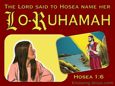 Hosea 1:6 Hosea: Name Her Lo Ruhamah (red)